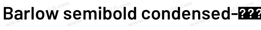 Barlow semibold condensed字体转换